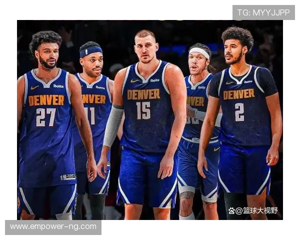 掘金队新赛季展望：超巨约基奇领衔，球队目标冲击总冠军